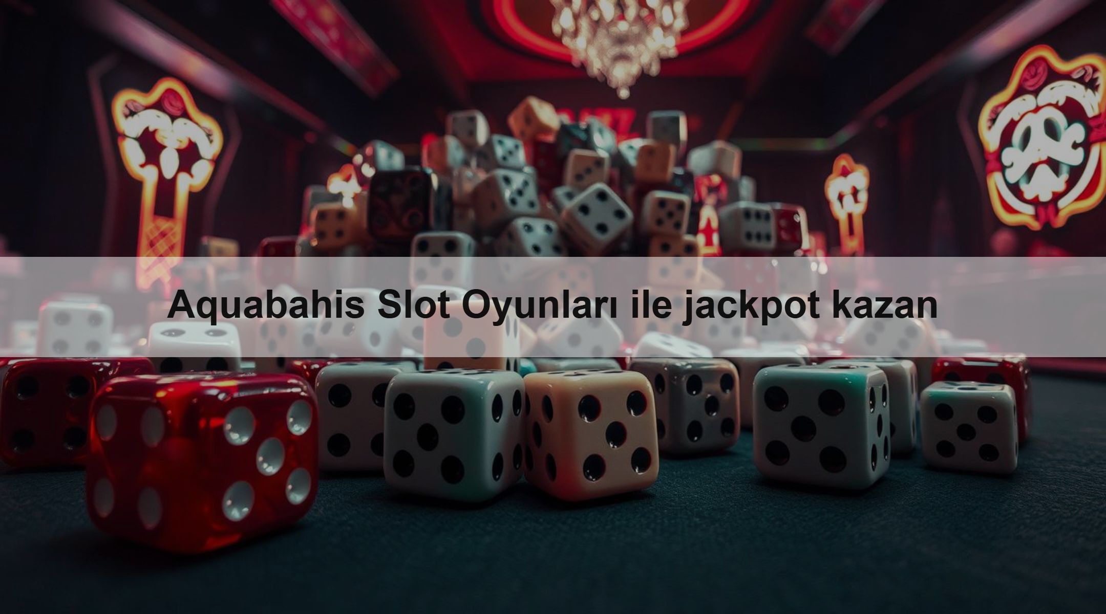 Aquabahis Slot Oyunları ile jackpot kazan