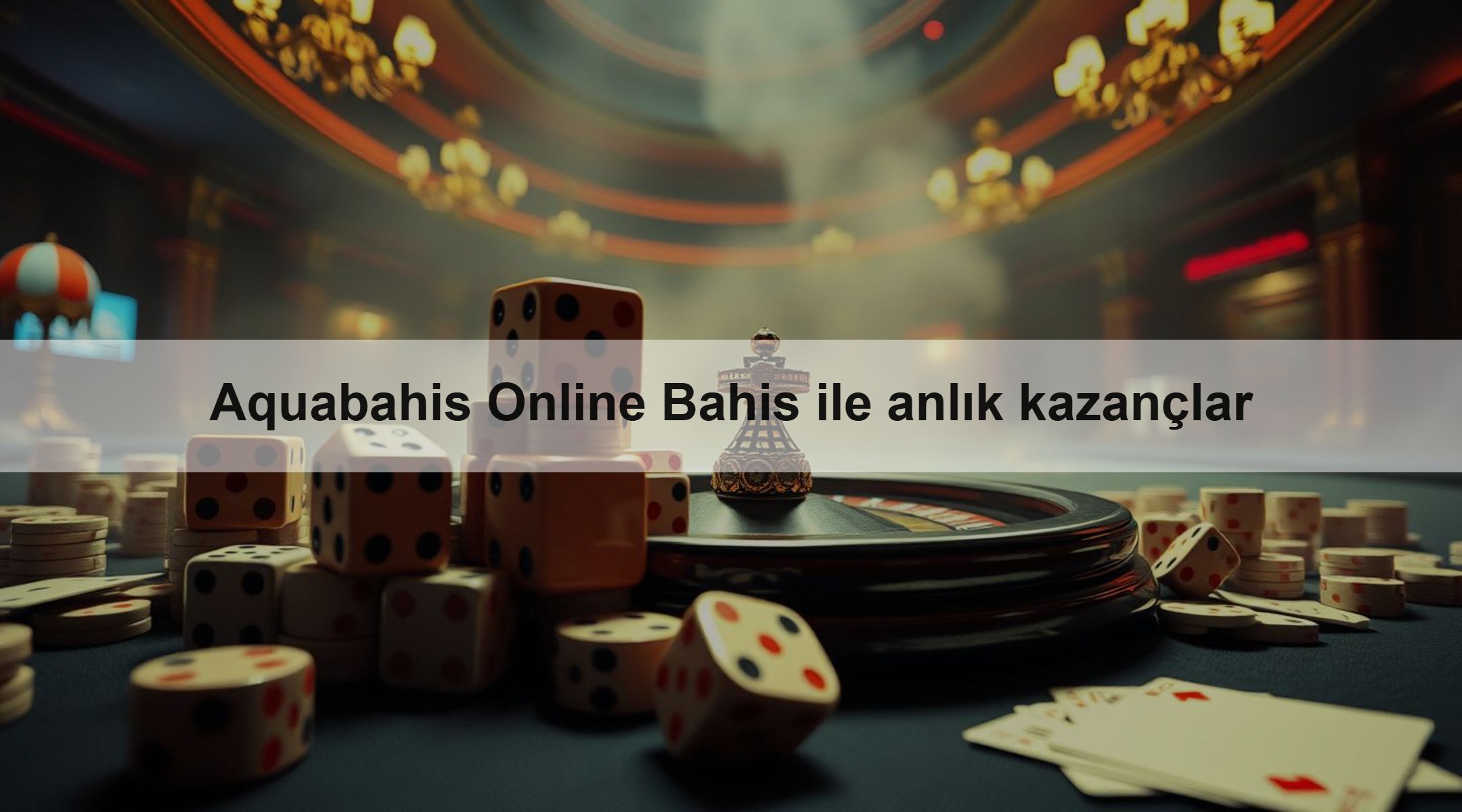 Aquabahis Online Bahis ile anlık kazançlar