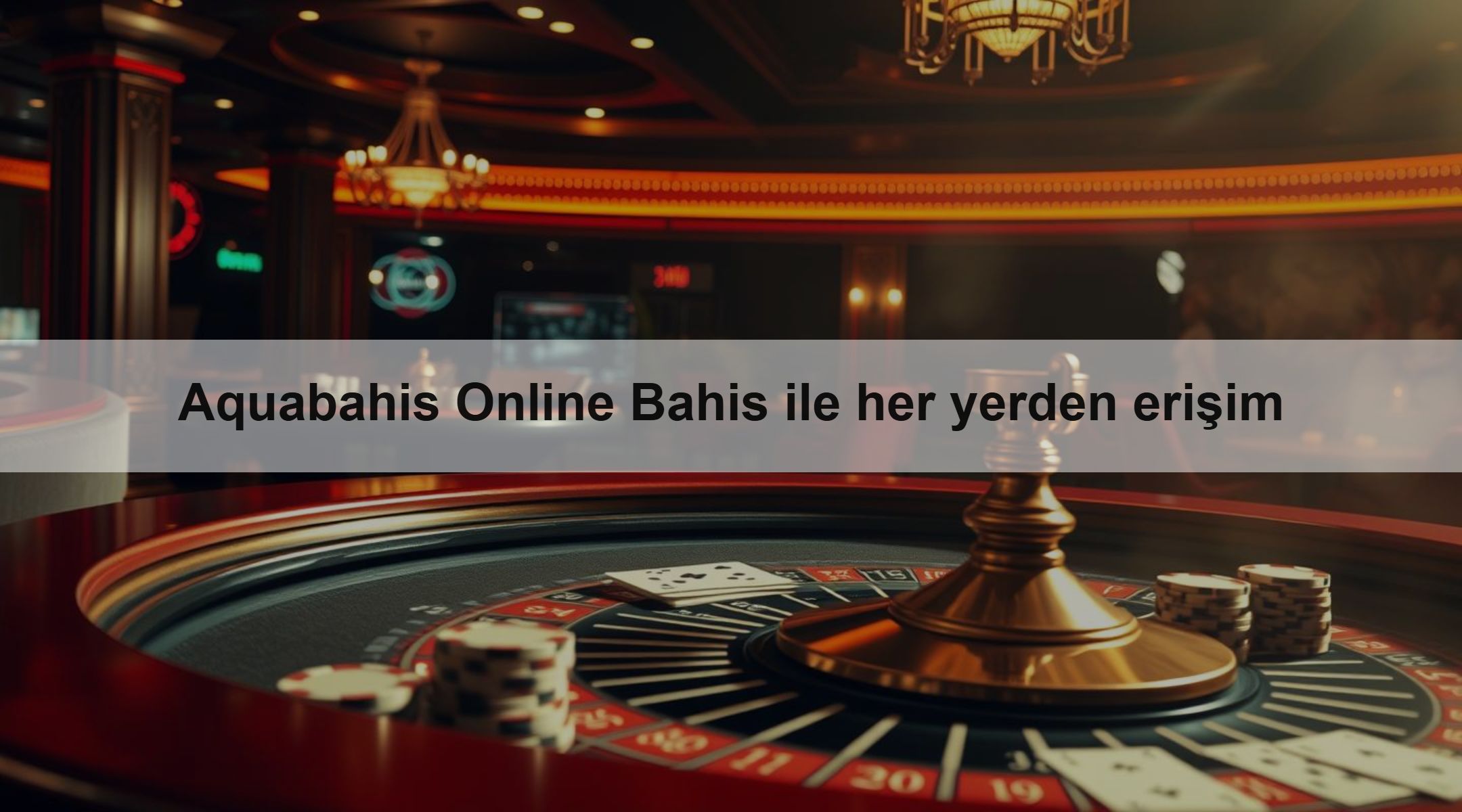 Aquabahis Online Bahis ile her yerden erişim