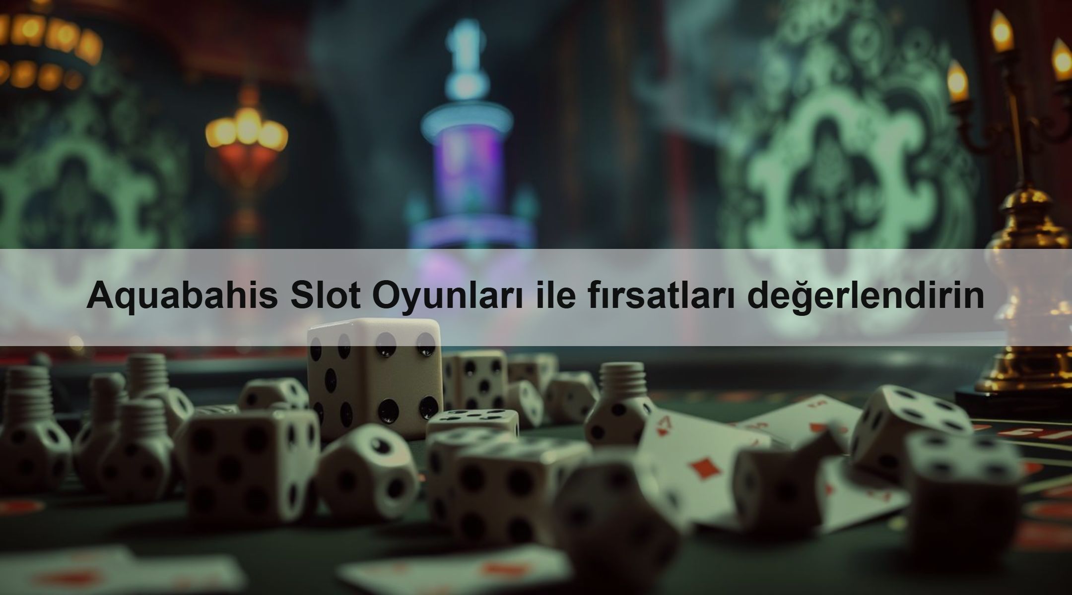 Aquabahis Slot Oyunları ile fırsatları değerlendirin