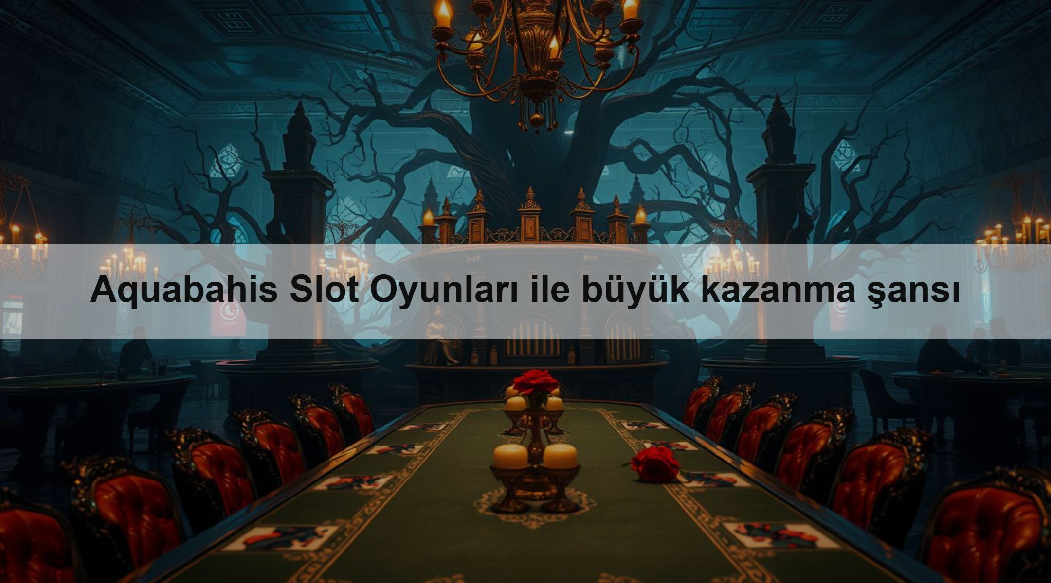 Aquabahis Slot Oyunları ile büyük kazanma şansı