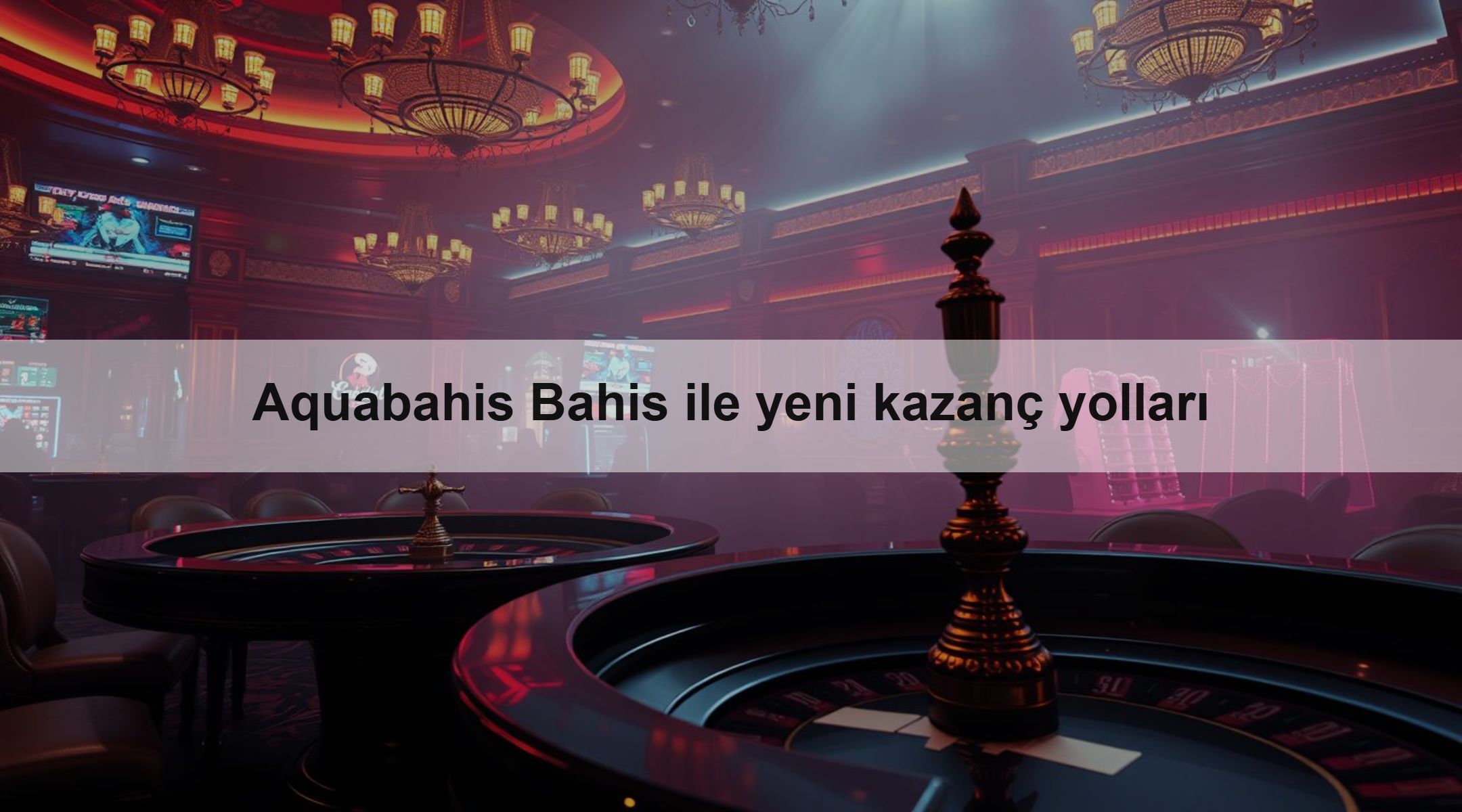 Aquabahis Bahis ile yeni kazanç yolları