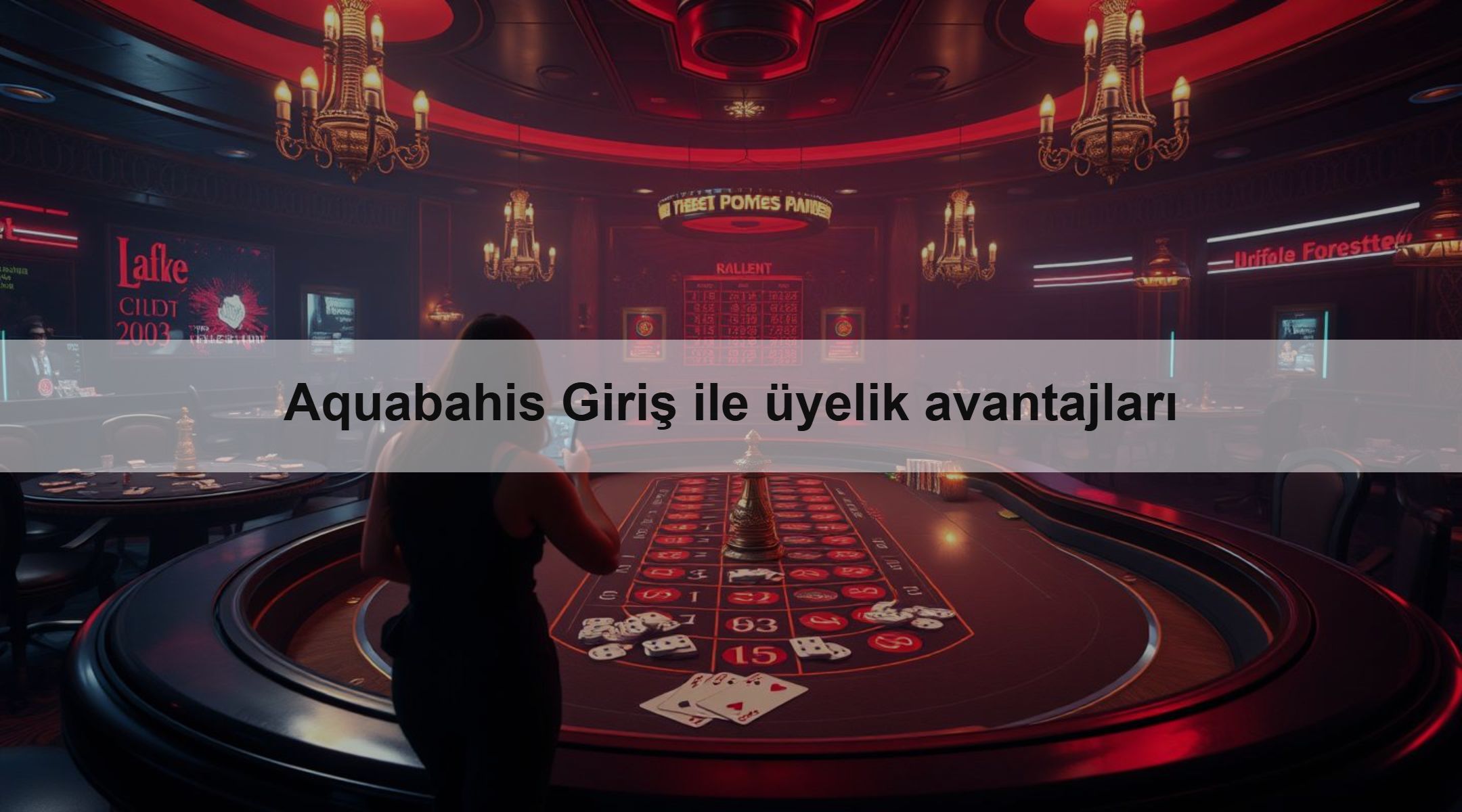 Aquabahis Giriş ile üyelik avantajları