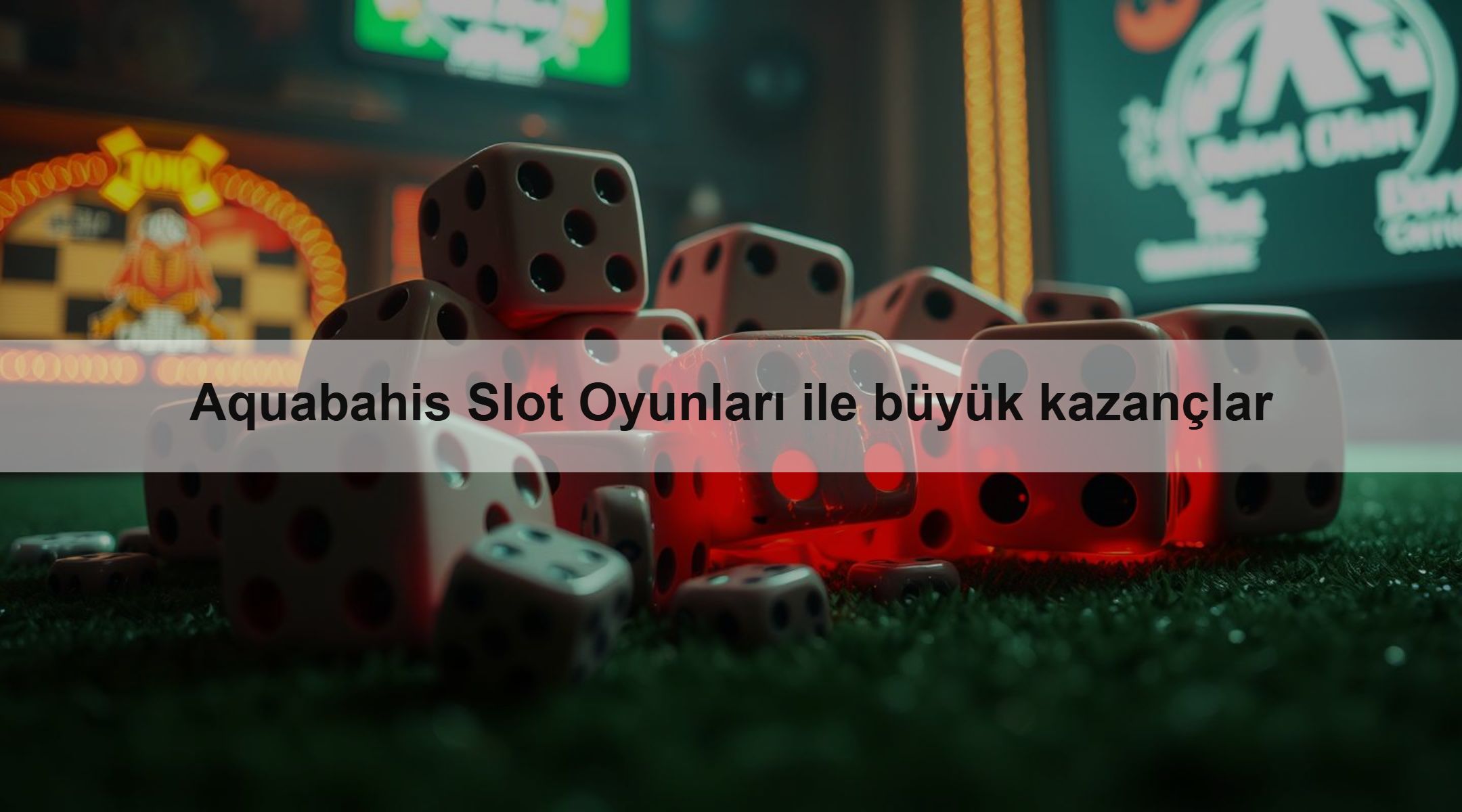 Aquabahis Slot Oyunları ile büyük kazançlar