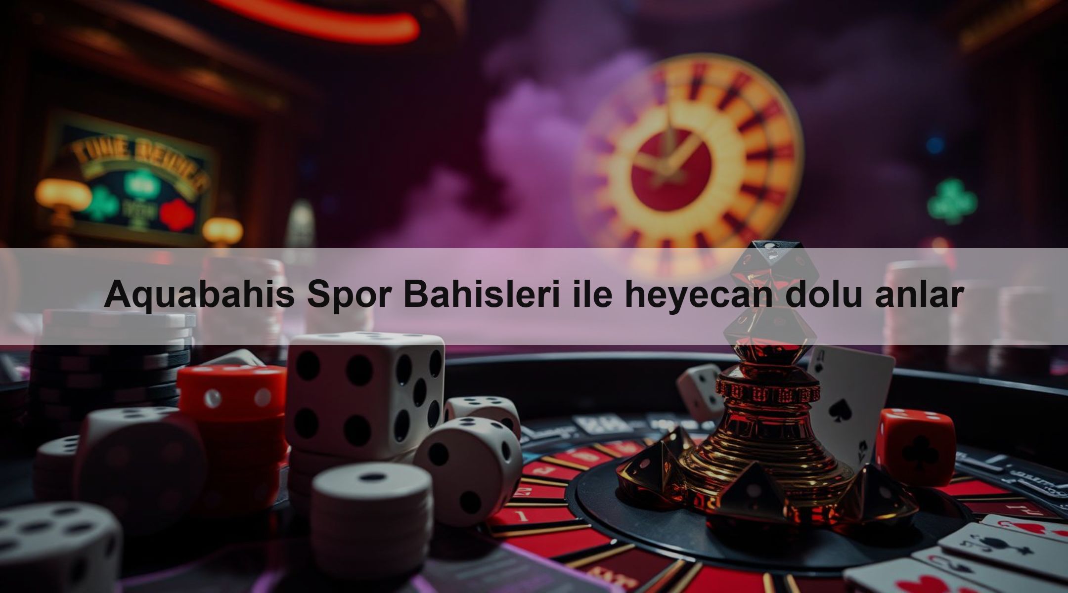 Aquabahis Spor Bahisleri ile heyecan dolu anlar