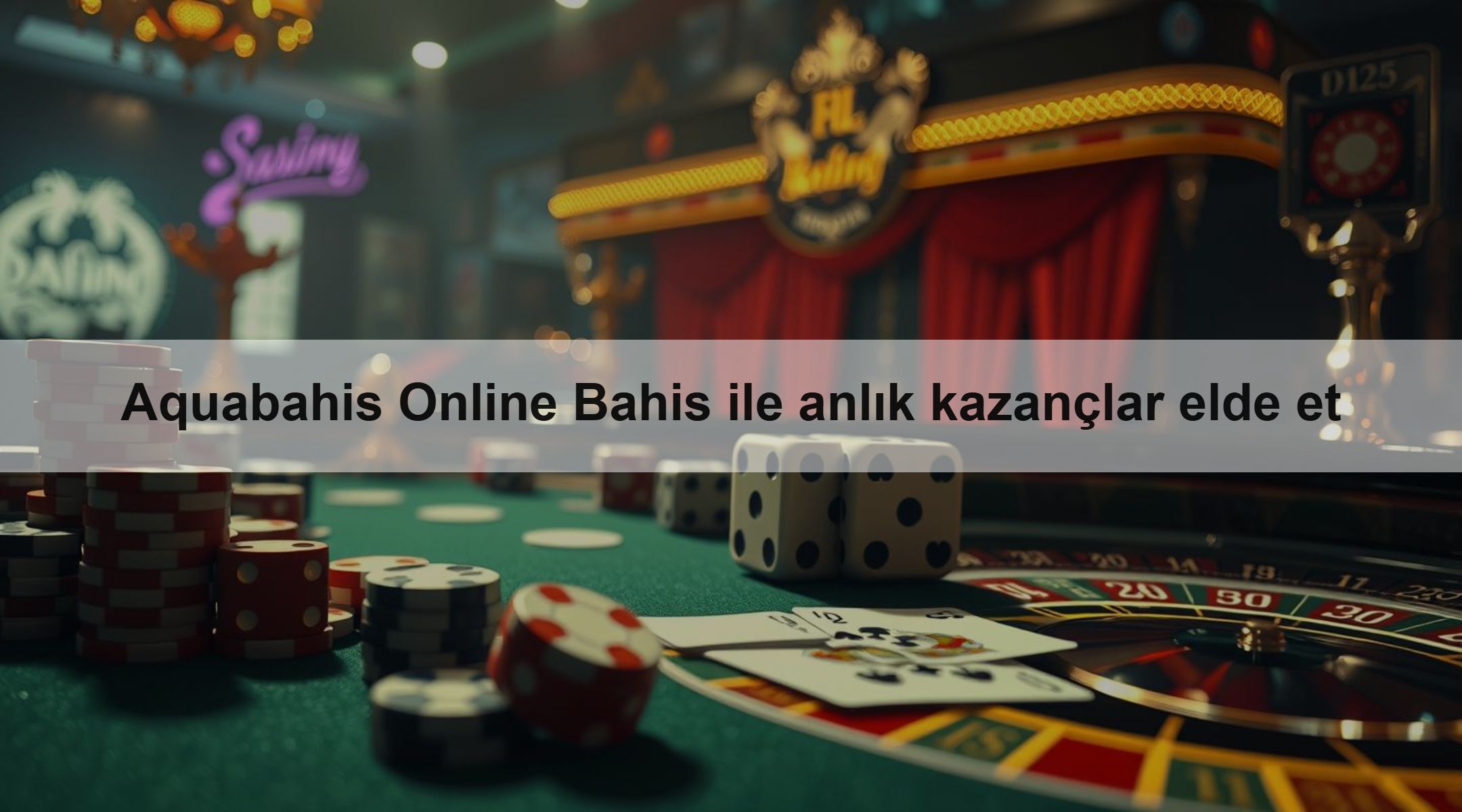 Aquabahis Online Bahis ile anlık kazançlar elde et