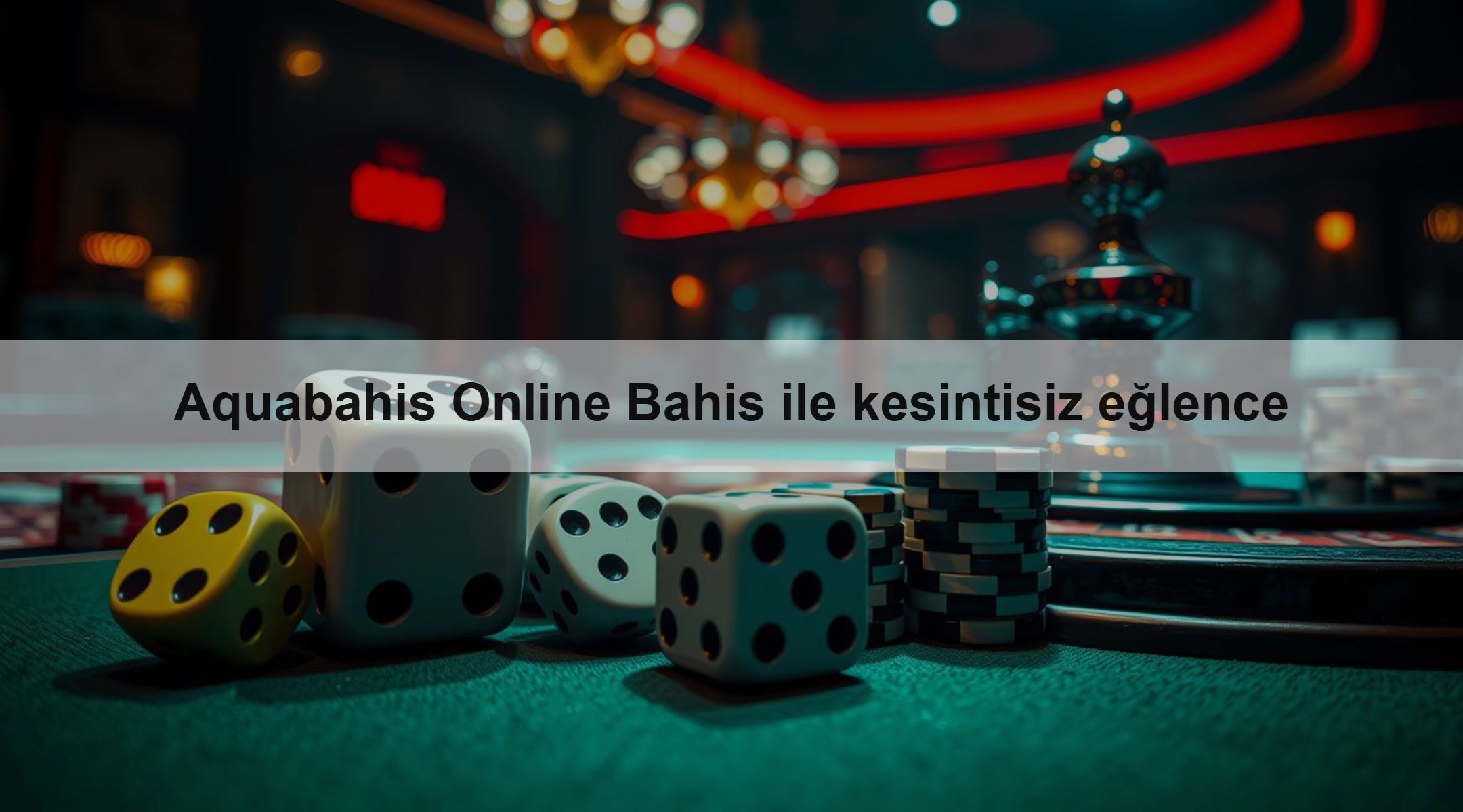 Aquabahis Online Bahis ile kesintisiz eğlence